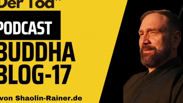 17-Der Tod-Buddha-Blog-Podcast-Buddhismus im Alltag