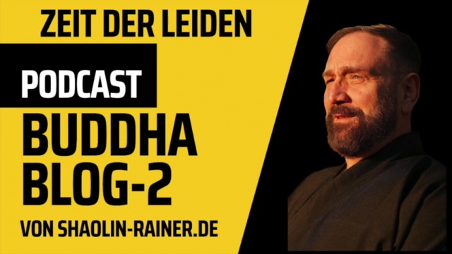 2-Zeit der Leiden-Buddha-Blog-Podcast-Buddhismus im Alltag